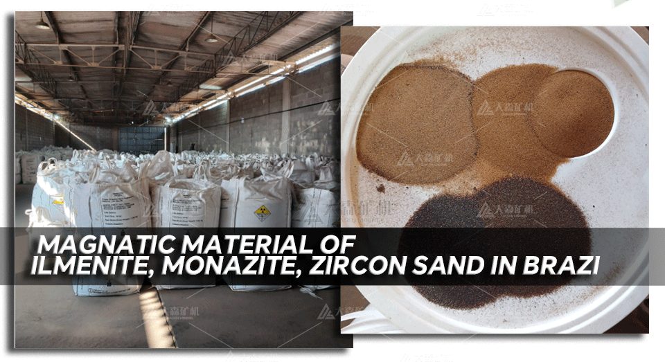 magnatic material of ilmenite monazite zircon sand in Brazi - Why are Three Magnetic Roll Separators Crucial for Monazite Separation in Brazil?