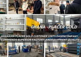 Ghanaian Placer Gold Customer Visits DasenCompany 260x185 - Dasen News