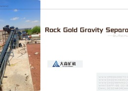 Rock gold gravity separation Burkina Faso 260x185 - Dasen News